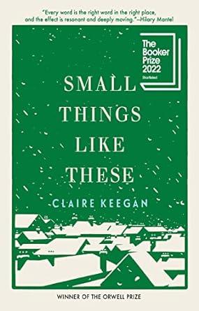 Small Things Like These Book Cover. 